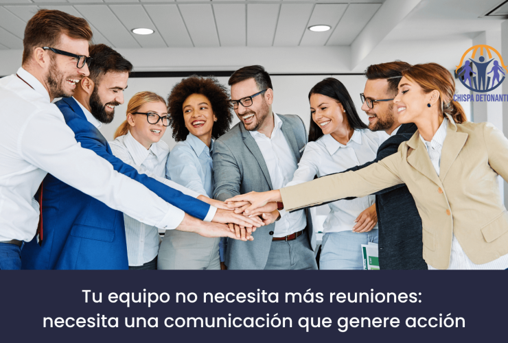 Equipo empresarial trabajando la comunicación estratégica y el liderazgo